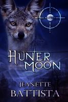 Cover for 'Hunter Moon (Volume 4 of the Moon Series)'