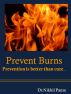 Prevent Burns..Prevention is better than cure by Nikhil Panse