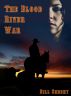 The Blood River War by Bill Sheehy