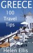 GREECE - 100 Travel Tips by Helen Ellis