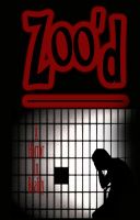 Cover for 'Zoo'd: A Horror in Reality'
