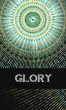 Glory: Free Renderings of Rumi, Kabir, Dadu Dayal, Bulleh Shah & Tukaram by Paul Long