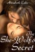 The She-Wolf's Secret (Seduced by the She-Wolf #2) by Annabeth Lake 