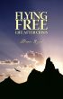 Flying Free: Life After Crisis by Dean Rush