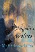 Angela's Wolves by Maria Isabel Pita