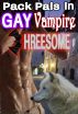 Pack Pals in Gay Vampire Threesome: MM/m Paranormal Erotica by Annabel Bastione 