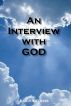 An Interview with God by Lucy Lelens