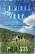 Turnaround Summer by Paul Hansen