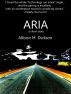 Aria by Allison M.  Dickson