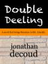 Double Deeling by Jonathan Decoud