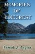 Memories of Pinecrest by Patrick A. Taylor