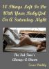10 Things Left To Do With Your BabyGirl On A Saturday Night by Zorro Daddy