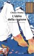L'oblio della ragione by Chiara Vitetta