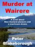Murder at Wairere by Peter Blakeborough