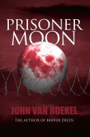 Cover for 'Prisoner Moon'