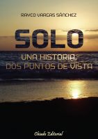 Cover for 'Solo - una historia, dos puntos de vista'