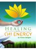Healing With Chi Energy by Victoria Gallagher