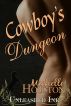 Cowboy's Dungeon by Michelle Houston