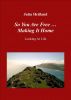 So You Are Free â€¦ Making It Home by Jutta Heitland
