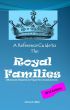 A Reference Guide to the Royal Families: What Every Reporter (or Royal Fan) Needs to Know by Daniel Willis