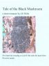 Tale Of The Black Mushroom by CE Wills