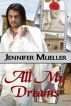 All My Dreams by Jennifer Mueller