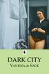 Dark City by Vanessa de Sade