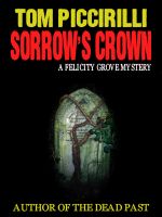 Cover for 'Sorrow's Crown - A Felicity Grove Mystery'