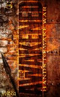 Cover for 'Hands to Make War: The Awakened Book Three'