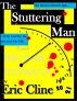 The Stuttering Man by Eric Cline