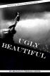 Ugly Beautiful by Sean Cairns