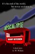 Apocalypse Soup Kitchen - a short story by A.W. Wilson