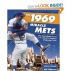 THE 1969 MIRACLE METS: THE IMPROBABLE STORY OF THE WORLDâ€™S GREATEST UNDERDOG TEAM by Steven Travers
