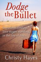 Cover for 'Dodge the Bullet'