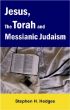 Jesus, the Torah and Messianic Judaism by Stephen Hedges