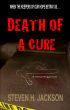 Death of a Cure by Steven H Jackson
