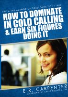Cover for 'How to Dominate in Cold Calling and Earn Six Figures Doing It'