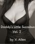Daddy's Little Succubus Vol. 2 by V. Allen