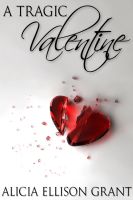 Cover for 'A Tragic Valentine'