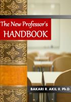 Cover for 'The New Professor's Handbook: For College Professors, Adjuncts and Teaching Assistants'