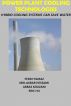 Power Plant Cooling Technologies by Mir Akbar Hessami