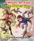 Johnny B. Fast: The Super Spy Part One by Tom Doganoglu