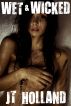 Wet and Wicked - Filth and Lusting in Las Vegas: Session One by J.T. Holland