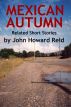 Mexican Autumn by John Howard Reid