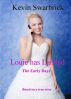 Louie has Landed : The Early Days by KEVIN SWARBRICK