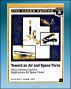 Toward an Air and Space Force: Naval Aviation and the Implications for Space Power - Including History of the Architect of Naval Aviation, Admiral William Moffett by Progressive Management