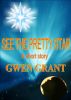 See The Pretty Star by Gwen Grant