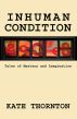 Inhuman Condition by Kate Thornton