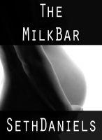 Cover for 'The Milk Bar: A BDSM Lactation Fantasy'