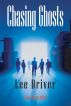 Chasing Ghosts by Lee Driver